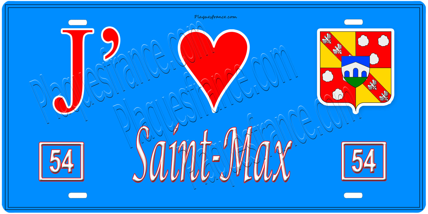 Plaque métal décorative, J' ❤️Saint-Max, Meurthe et Moselle (54)