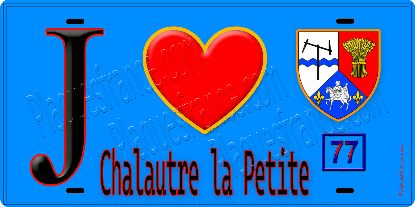 Plaque métal décorative J' ❤️Chalautre-la-Petite, Seine et Marne (77) fond bleu