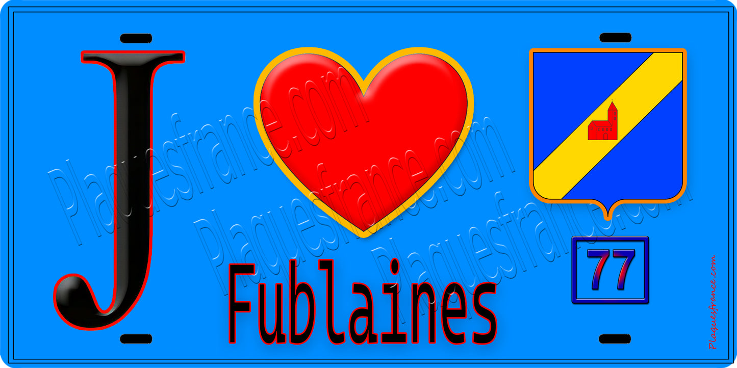 Plaque métal décorative J' ❤️Fublaines, Seine et Marne (77) fond bleu
