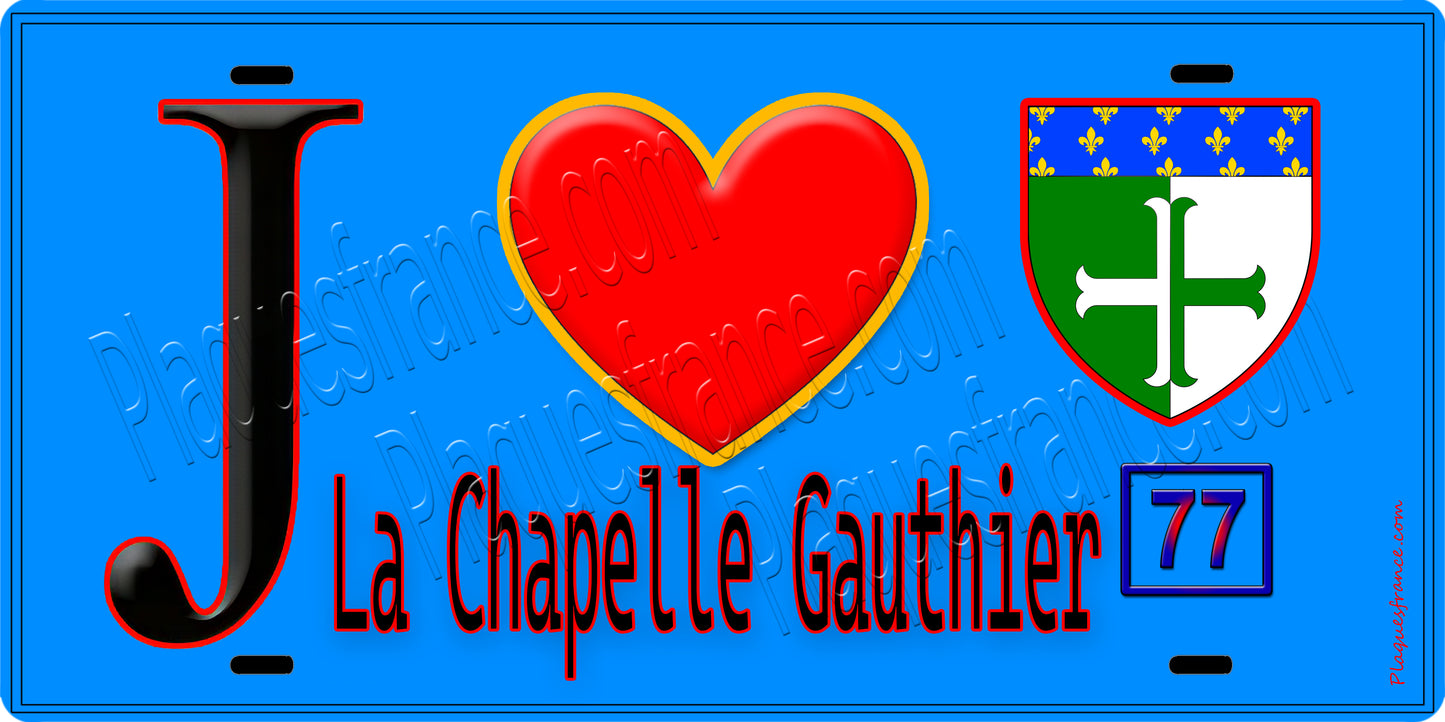 Plaque métal décorative J' ❤️La Chapelle-Gauthier, Seine et Marne (77) fond bleu