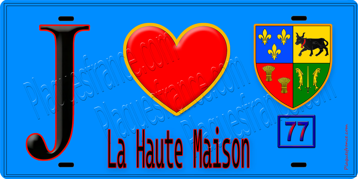 Plaque métal décorative J' ❤️La Haute-Maison, Seine et Marne (77) fond bleu