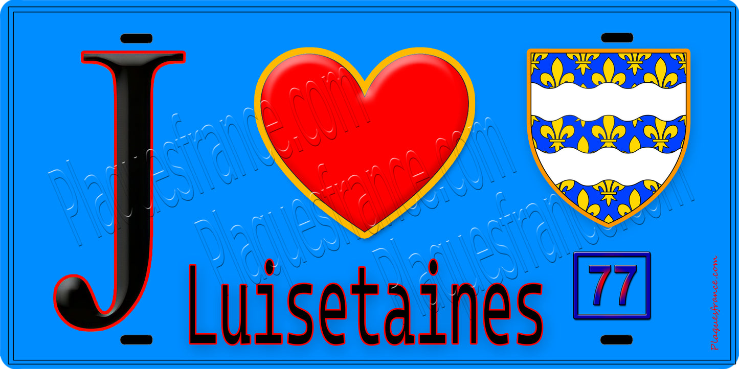 Plaque métal décorative J' ❤️Luisetaines, Seine et Marne (77) fond bleu