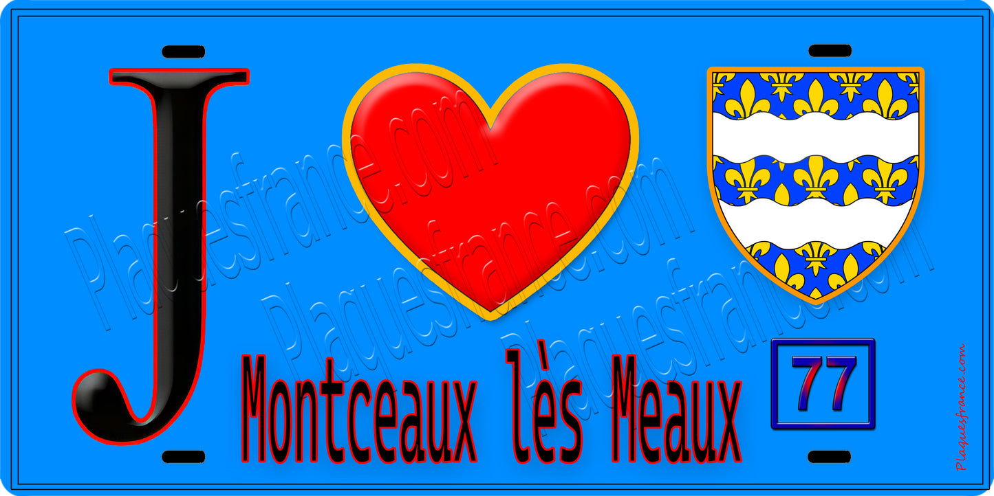 Plaque métal décorative J' ❤️Montceaux-lès-Meaux, Seine et Marne (77) fond bleu