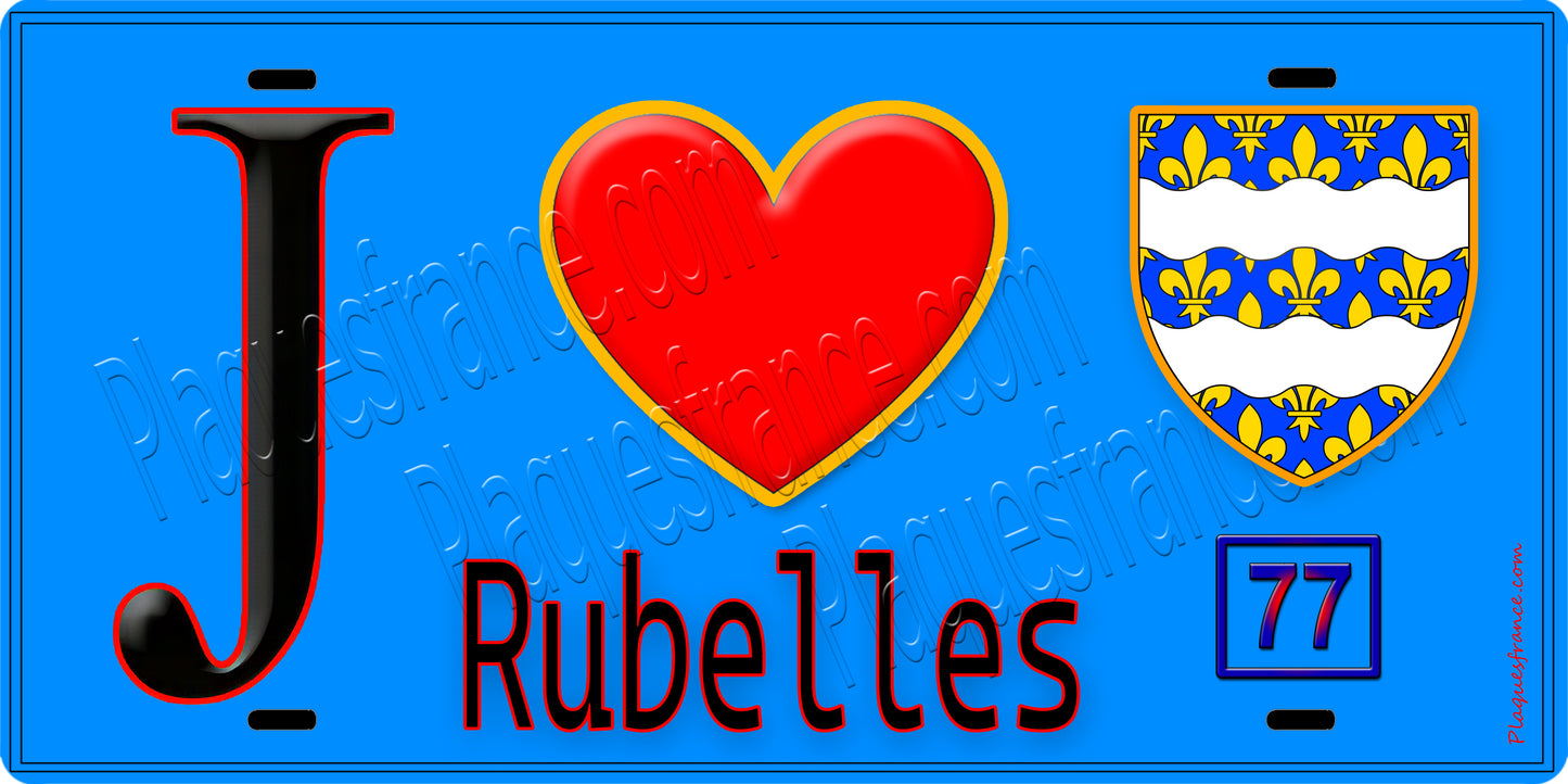 Plaque métal décorative J' ❤️Rubelles, Seine et Marne (77) fond bleu