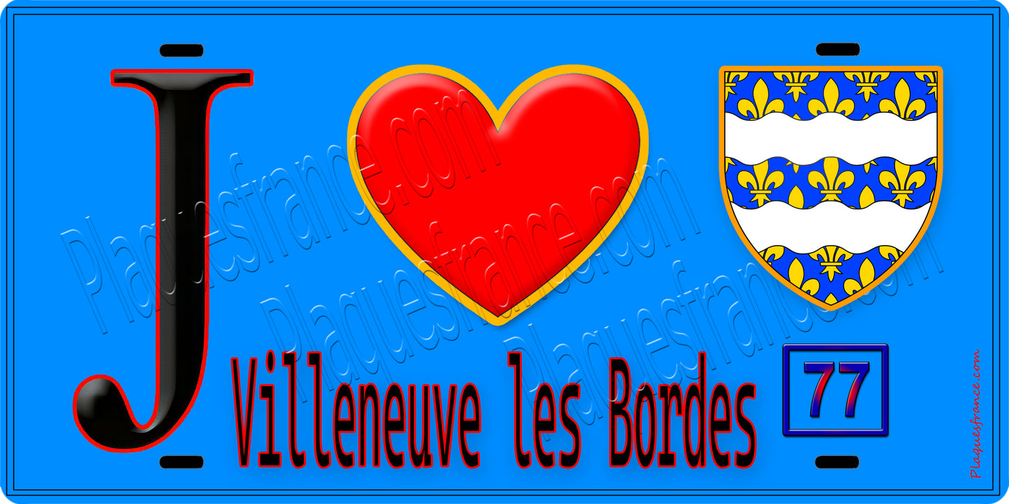 Plaque métal décorative J' ❤️Villeneuve-les-Bordes, Seine et Marne (77) fond bleu