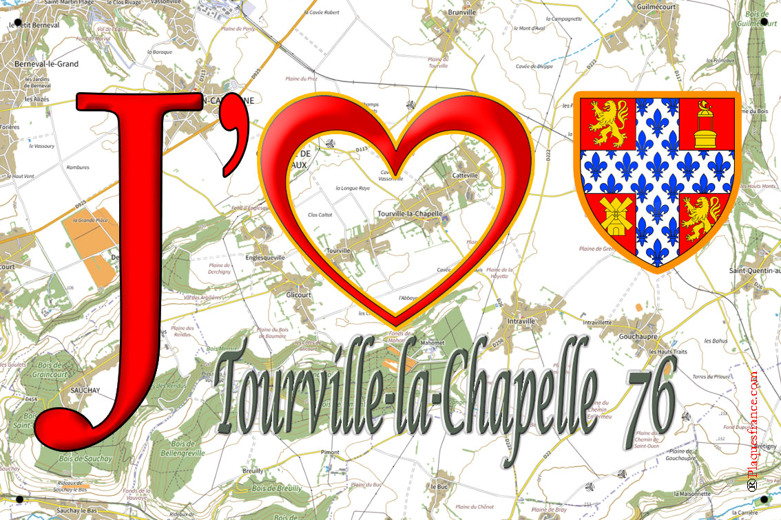 Plaque métal décorative 20x30 J' ❤️ Tourville-la-Chapelle, Seine Maritime (76)