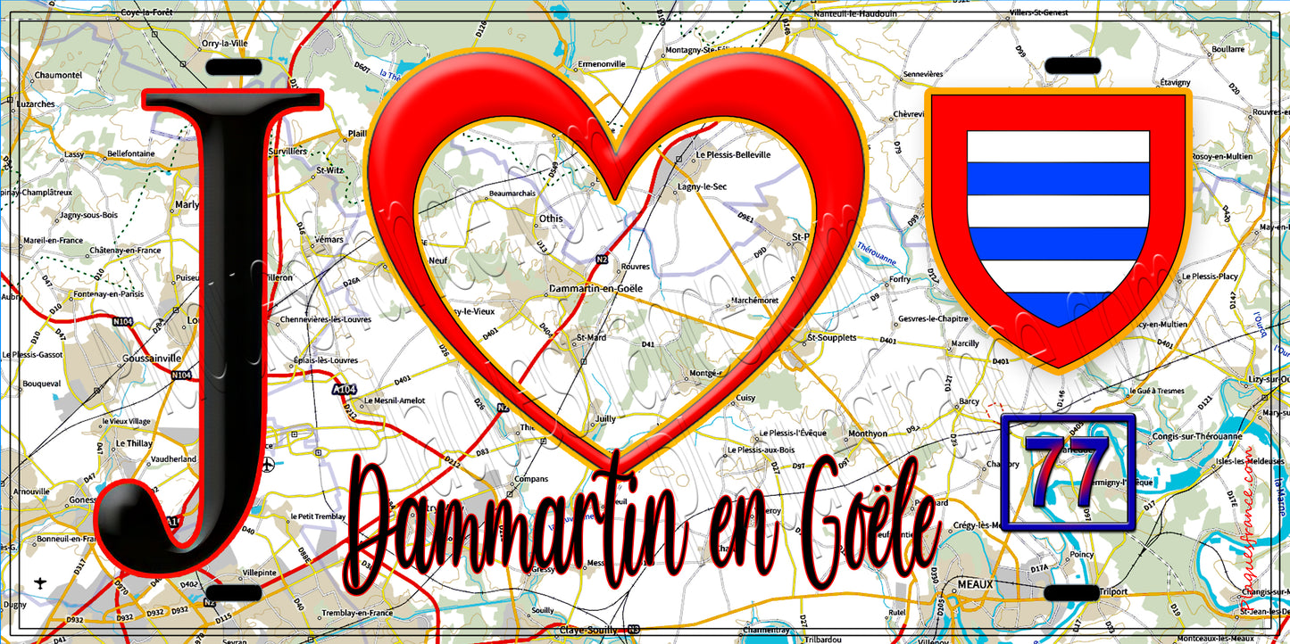 Plaque métal décorative J' ❤️Dammartin-en-Goële, Seine et Marne (77) fond carte