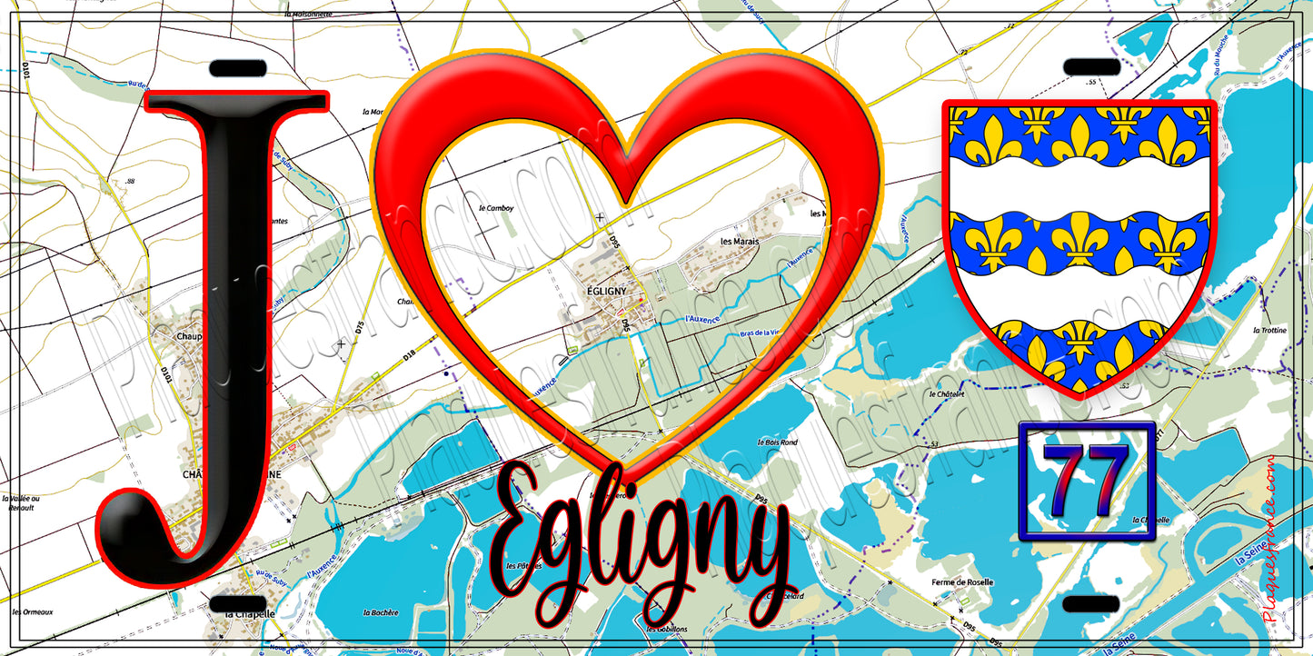 Plaque métal décorative J' ❤️Égligny, Seine et Marne (77) fond carte