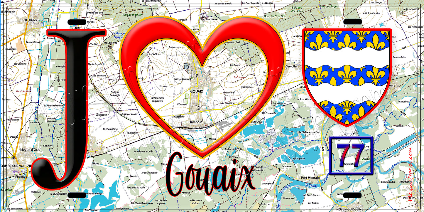 Plaque métal décorative J' ❤️Gouaix, Seine et Marne (77) fond carte