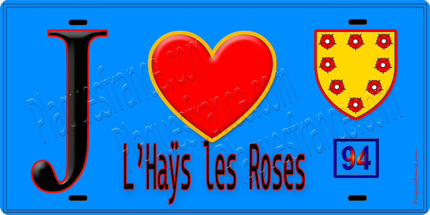 Plaque métal décorative J' ❤️L'Haÿ-les-Roses, Val de Marne (94) - Plaquesfrance.com