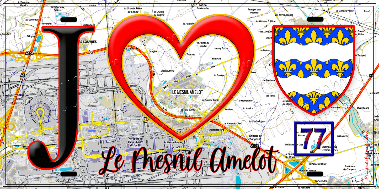 Plaque métal décorative J' ❤️Le Mesnil-Amelot, Seine et Marne (77) fond carte