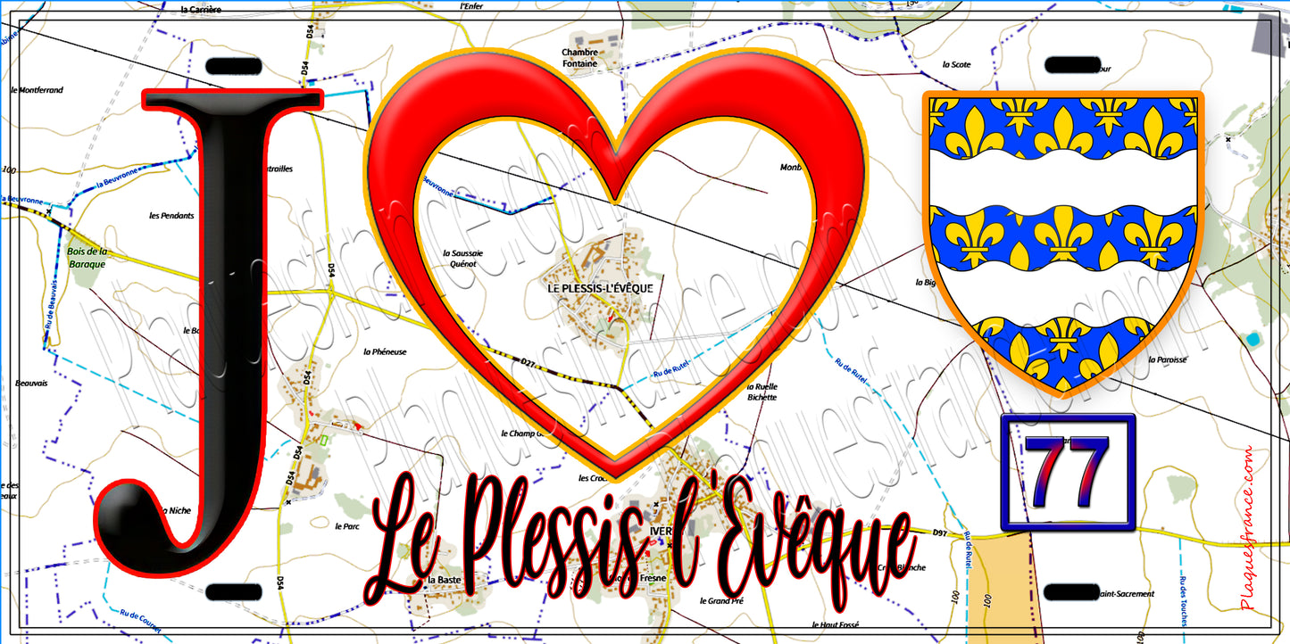 Plaque métal décorative J' ❤️Le Plessis-l'Évêque, Seine et Marne (77) fond carte