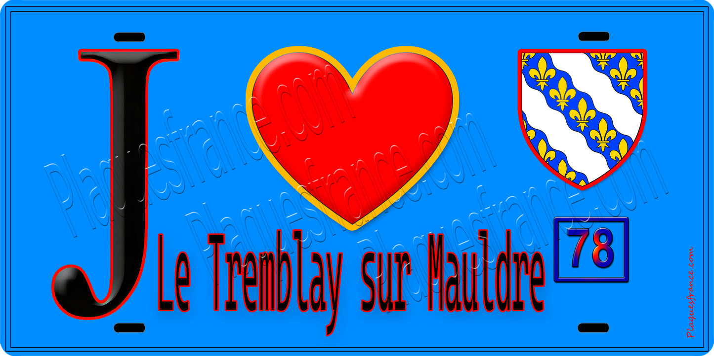 Plaque métal décorative J' ❤️ Le Tremblay-sur-Mauldre, Yvelines (78)