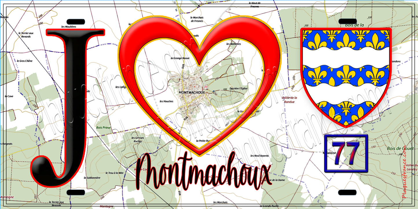 Plaque métal décorative J' ❤️Montmachoux, Seine et Marne (77) fond carte