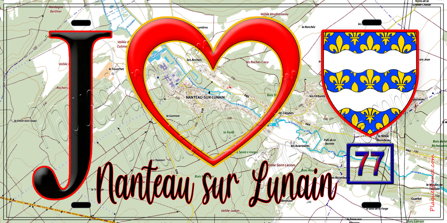 Plaque métal décorative J' ❤️Nanteau-sur-Lunain, Seine et Marne (77) fond carte