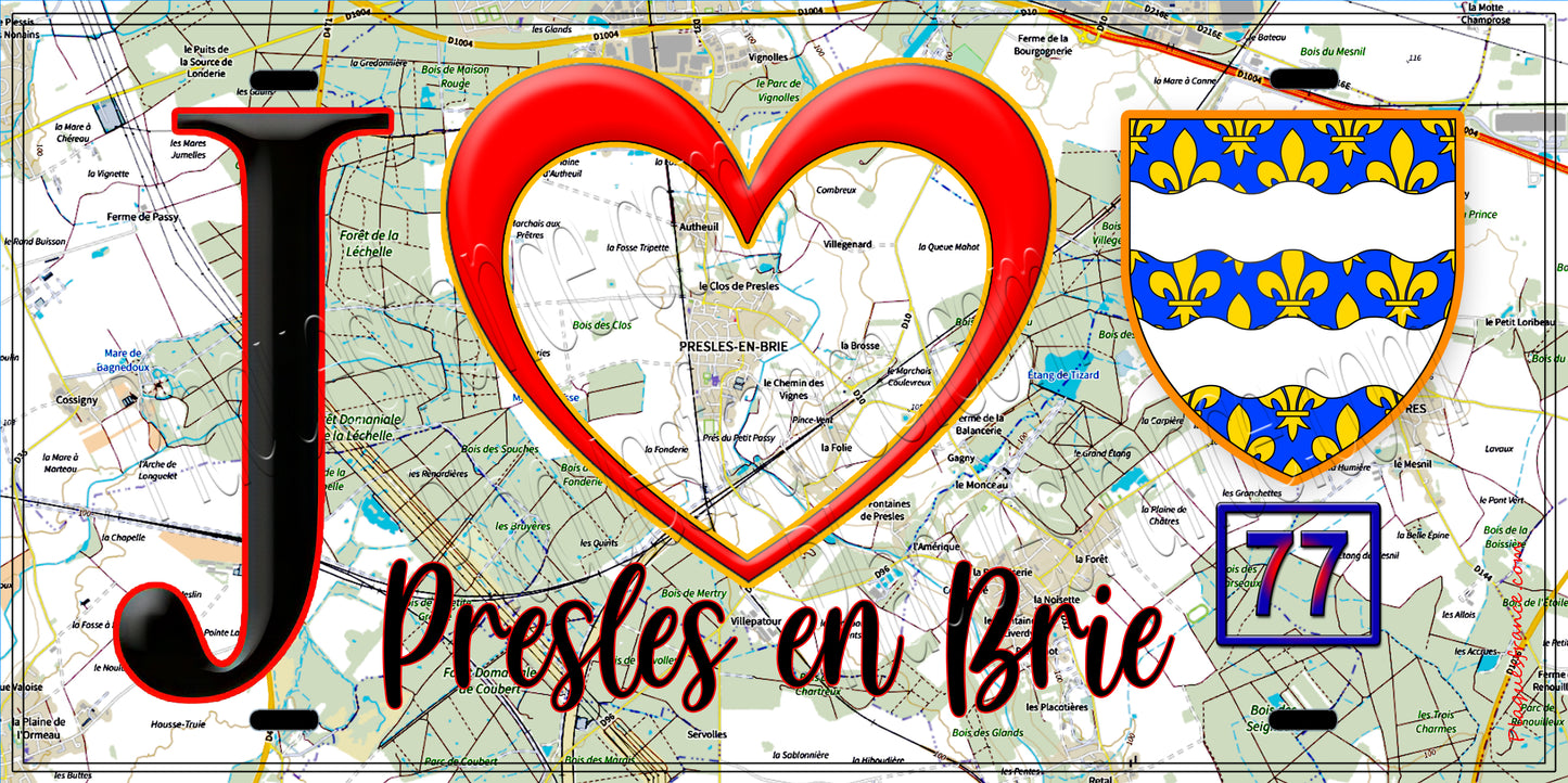 Plaque métal décorative J' ❤️Presles-en-Brie, Seine et Marne (77) fond carte