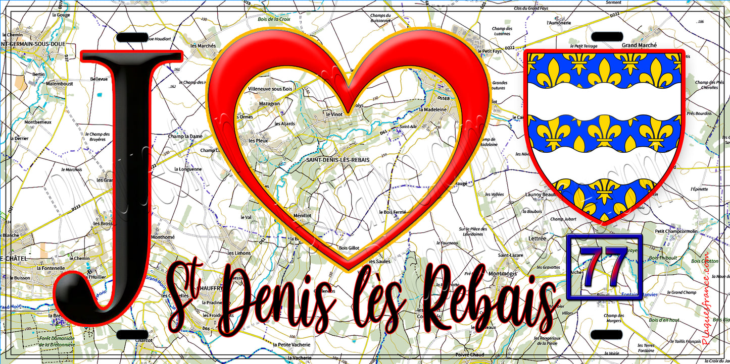 Plaque métal décorative J' ❤️Saint-Denis-lès-Rebais, Seine et Marne (77) fond carte