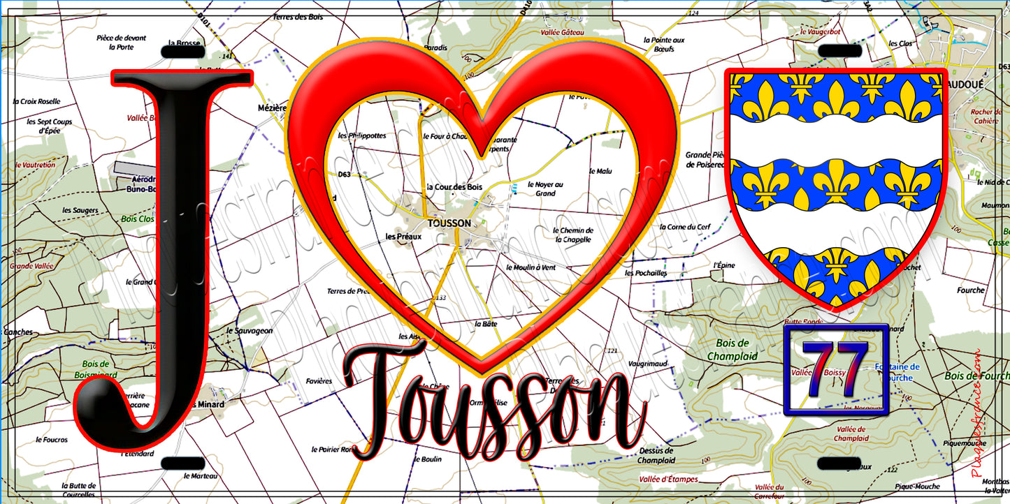 Plaque métal décorative J' ❤️Tousson, Seine et Marne (77)