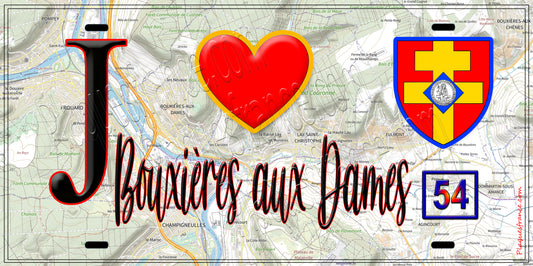 Plaque métal décorative  J' ❤️ Bouxières-aux-Dames, Meurthe et Moselle (54)