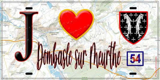 Plaque métal décorative  J' ❤️ Dombasle-sur-Meurthe, Meurthe et Moselle (54)