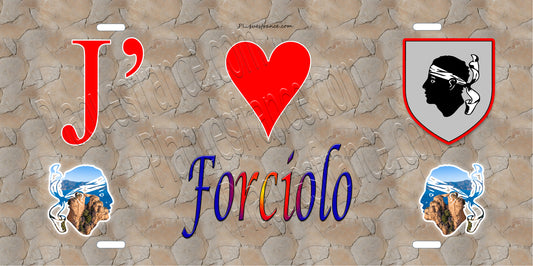 Plaque métal décorative 15 x 30 cm mur antique J' ❤️ Forciolo  canton de Taravo-Ornano Corse du Sud