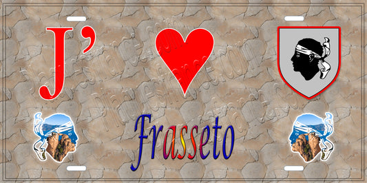 Plaque métal décorative 15 x 30 cm mur antique J' ❤️ Frasseto  canton de Taravo-Ornano Corse du Sud