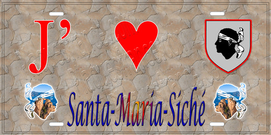 Plaque métal décorative 15 x 30 cm mur antique J' ❤️ Santa-Maria-Siché  canton de Taravo-Ornano Corse du Sud
