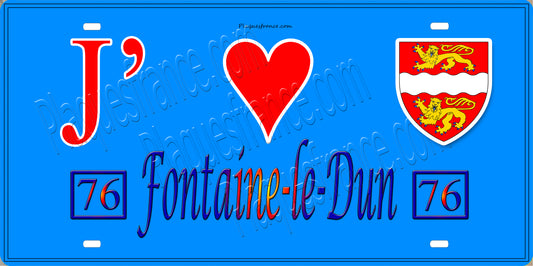 Plaque métal décorative 15X30 J' ❤️ Fontaine-le-Dun, Seine Maritime (76)