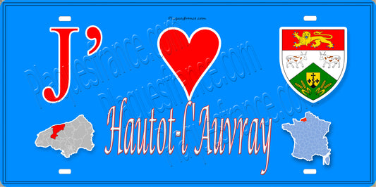 Plaque métal décorative 15X30 J' ❤️ Hautot-l'Auvray, Seine Maritime (76)