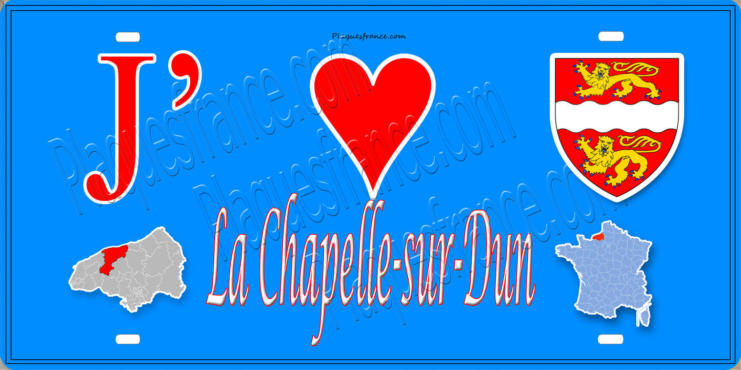 Plaque métal décorative 15X30 J' ❤️ La Chapelle-sur-Dun, Seine Maritime (76) bleu carte
