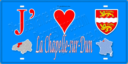 Plaque métal décorative 15X30 J' ❤️ La Chapelle-sur-Dun, Seine Maritime (76) bleu carte