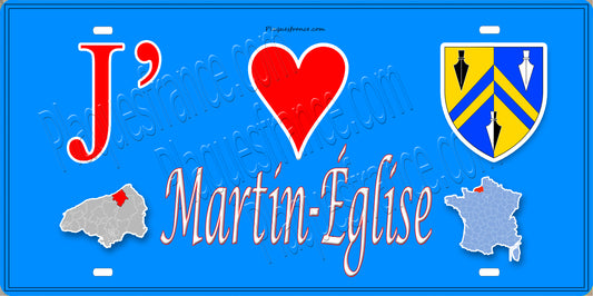 Plaque métal décorative 15x30 J' ❤️ Martin-Église, Seine Maritime (76) bleu carte