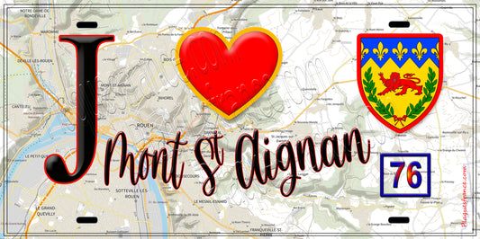 Plaque métal décorative  J' ❤️ Mont Saint Aignan, Seine Maritime (76)