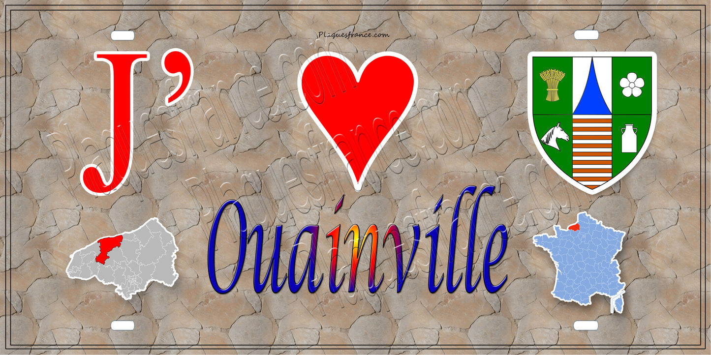 Plaque métal décorative 15X30 J' ❤️ Ouainville, Seine Maritime (76)