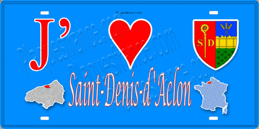 Plaque métal décorative 15x30 J' ❤️ Saint-Denis-d'Aclon, Seine Maritime (76)