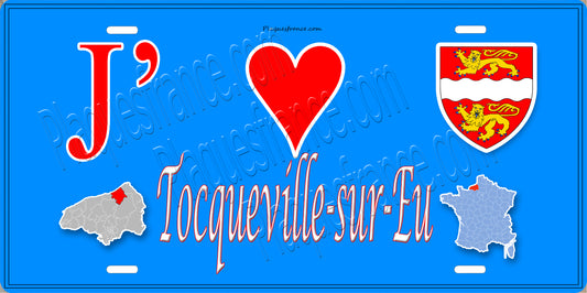 Plaque métal décorative 15x30 J' ❤️ Tocqueville-sur-Eu, Seine Maritime (76)