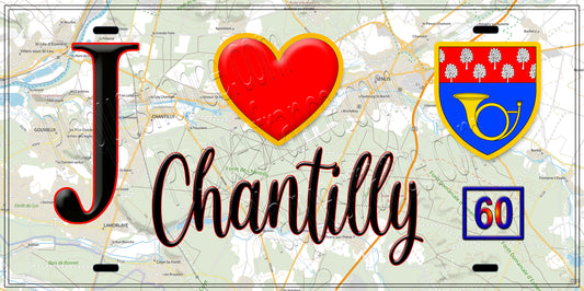 Plaque métal décorative  J' ❤️ Chantilly, Oise