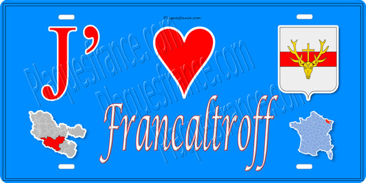 Plaque métal décorative 15 x 30 cm fond bleu carte J' ❤️ Francaltroff, canton du Saulnois Moselle 57