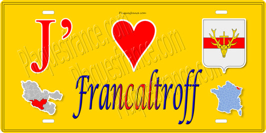 Plaque métal décorative 15 x 30 cm fond jaune carte J' ❤️ Francaltroff, canton du Saulnois Moselle 57
