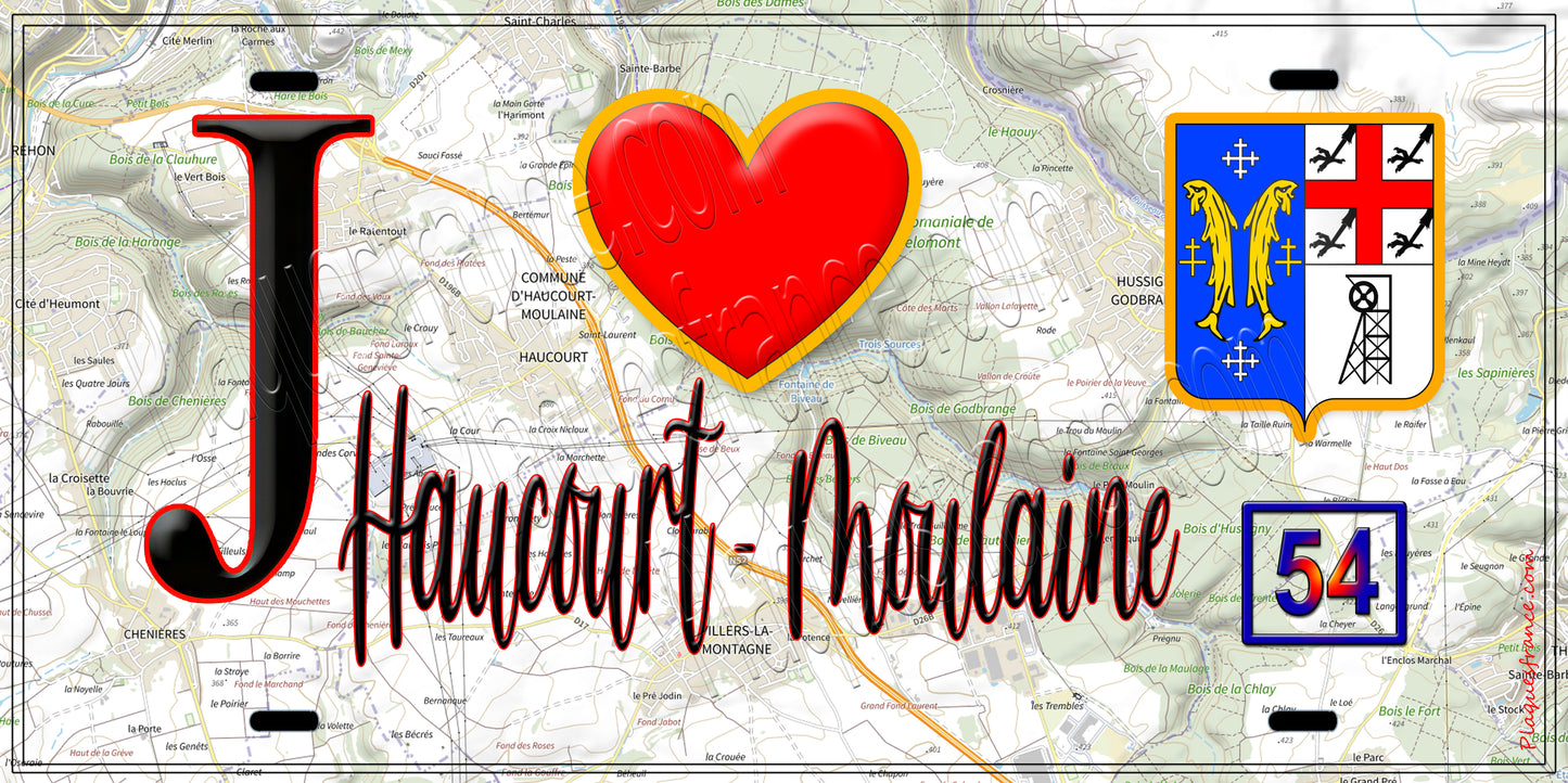 Plaque métal décorative  J' ❤️ Haucourt Moulaine, Meurthe et Moselle (54)