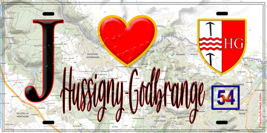 Plaque métal décorative  J' ❤️ Hussigny Godbrange, Meurthe et Moselle (54)