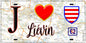 Plaque métal décorative  J' ❤️ Liévin, Pas de Calais (62)