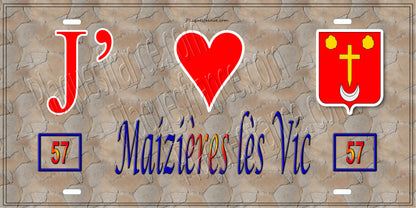 Plaque métal décorative 15 x 30 cm mur antique 57 J' ❤️ Maizières-lès-Vic, canton du Saulnois Moselle 57