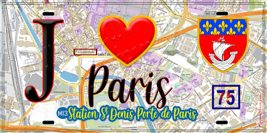 Plaque métal décorative  J' ❤️ Paris : Métro Station Saint‑Denis – Porte de Paris