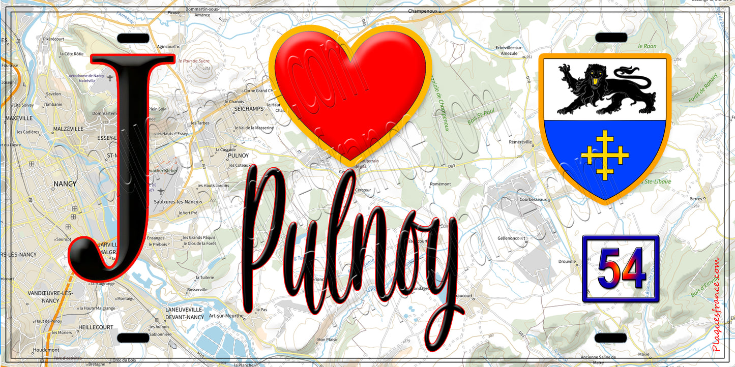 Plaque métal décorative  J' ❤️ Pulnoy, Meurthe et Moselle (54)