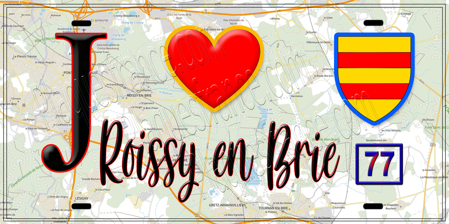 Plaque métal décorative  J' ❤️ Roissy-en-Brie, Seine et Marne (77)