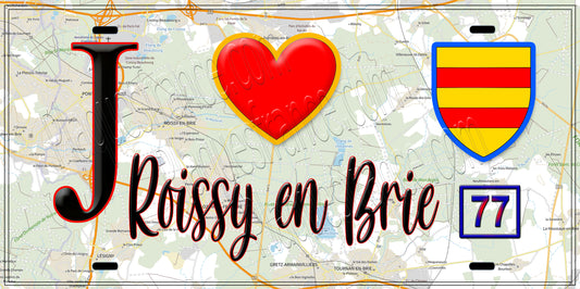 Plaque métal décorative  J' ❤️ Roissy-en-Brie, Seine et Marne (77)