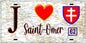 Plaque métal décorative  J' ❤️ Saint Omer, Pas de Calais (62)