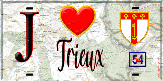 Plaque métal décorative  J' ❤️ Trieux Meurthe et Moselle (54)