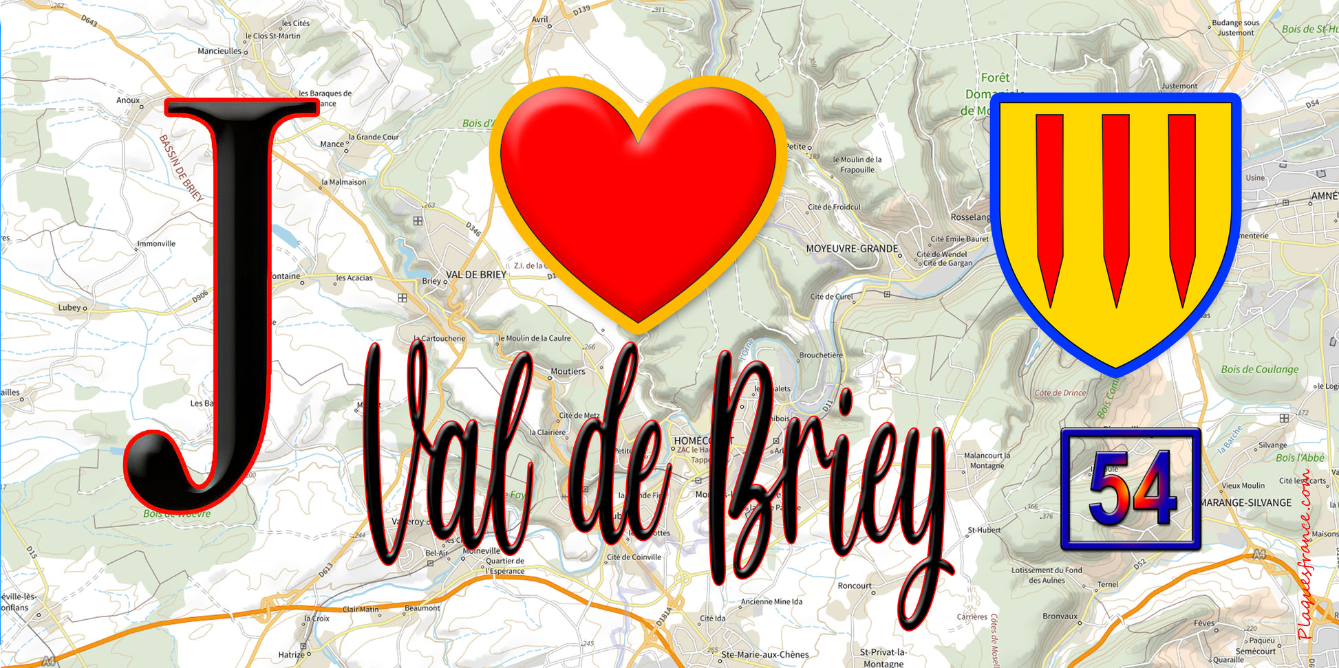 Plaque métal décorative  J' ❤️ Val de Briey, Meurthe et Moselle (54)